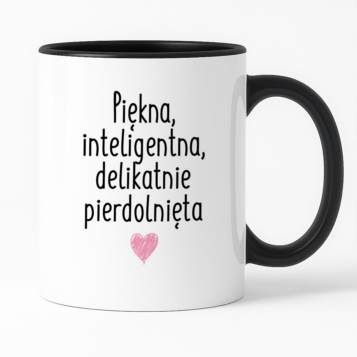 Kubek z nadrukiem "Piękna, inteligenta, delikatnie pierdolnięta"