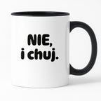 Kubek z nadrukiem - "NIE, i chuj."