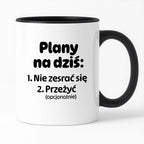 Kubek z nadrukiem - "Plany na dziś II"