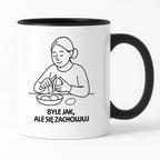 Kubek z nadrukiem "Byle jak, ale się zachowuj" - Cytaty MAMY - DZIEŃ MAMY