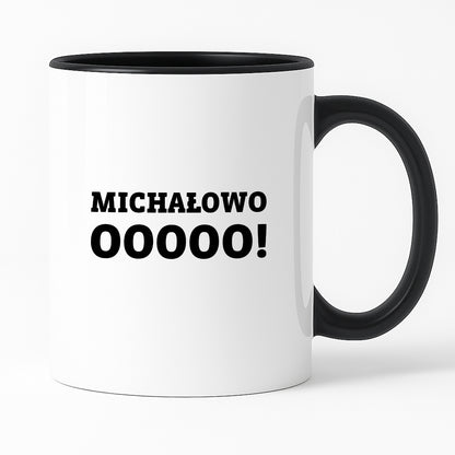 Kubek z nadrukiem - "Michałowooooo!"