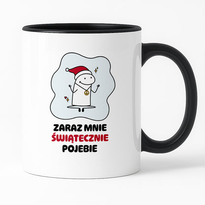 Kubek świąteczny mem "Zaraz mnie świątecznie pojebie"