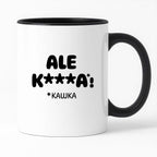 Kubek z nadrukiem "ALE KAWKA"