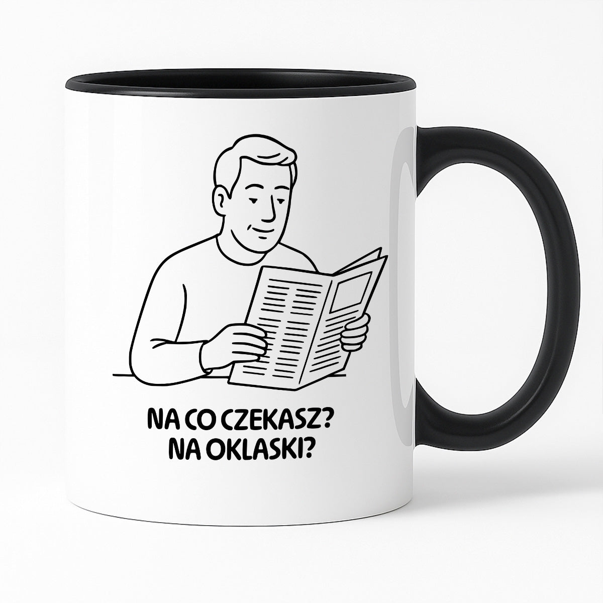 Kubek z nadrukiem "Na co czekasz? Na oklaski?" - Cytaty TATY - DZIEŃ TATY