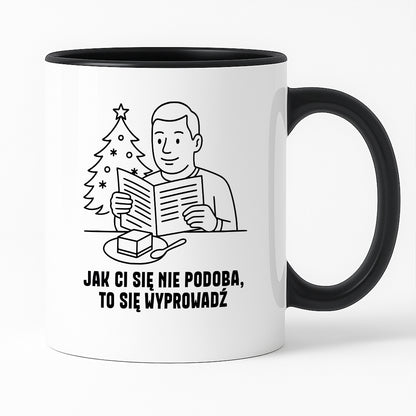 Kubek świąteczny z cytatem TATY - "Jak Ci się nie podoba, to sie wyprowadź"