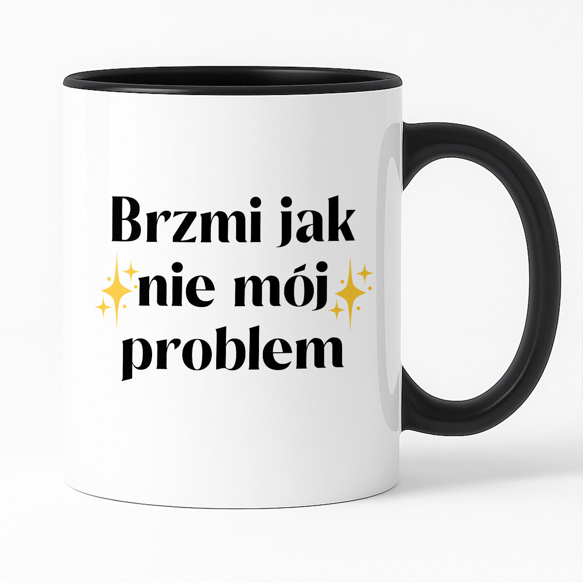 Kubek z nadrukiem "Brzmi jak nie mój problem"