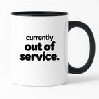 Kubek z nadrukiem - "currently out of service"