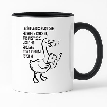 Kubek świąteczny z GĄSKĄ - "JA ŚPIEWAJĄCA ŚWIĄTECZNE PIOSENKI..."