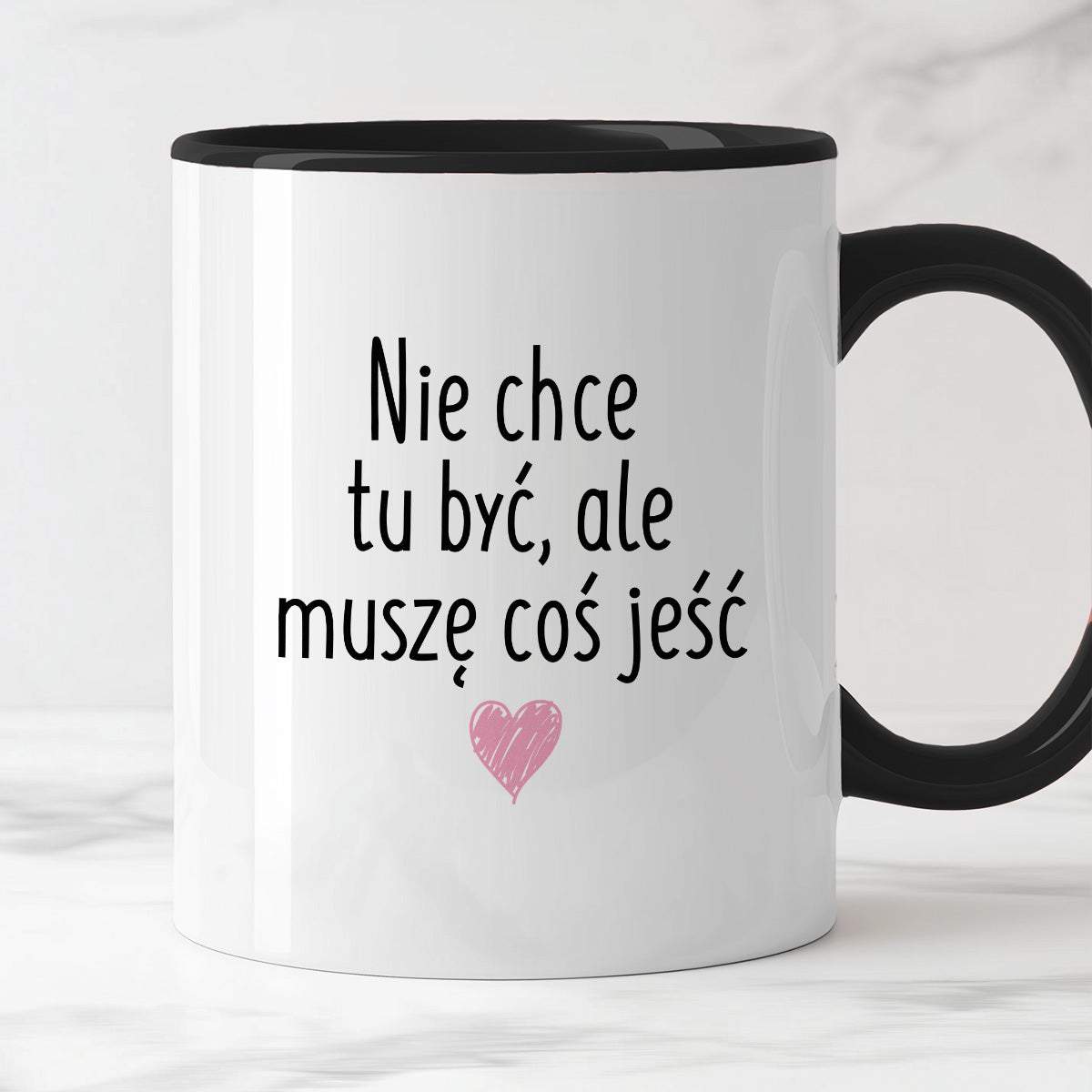 Kubek z nadrukiem "Nie chcę tu być, ale muszę coś jeść"