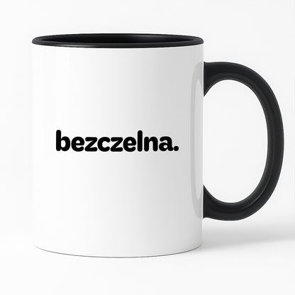 Kubek z nadrukiem - "bezczelny."