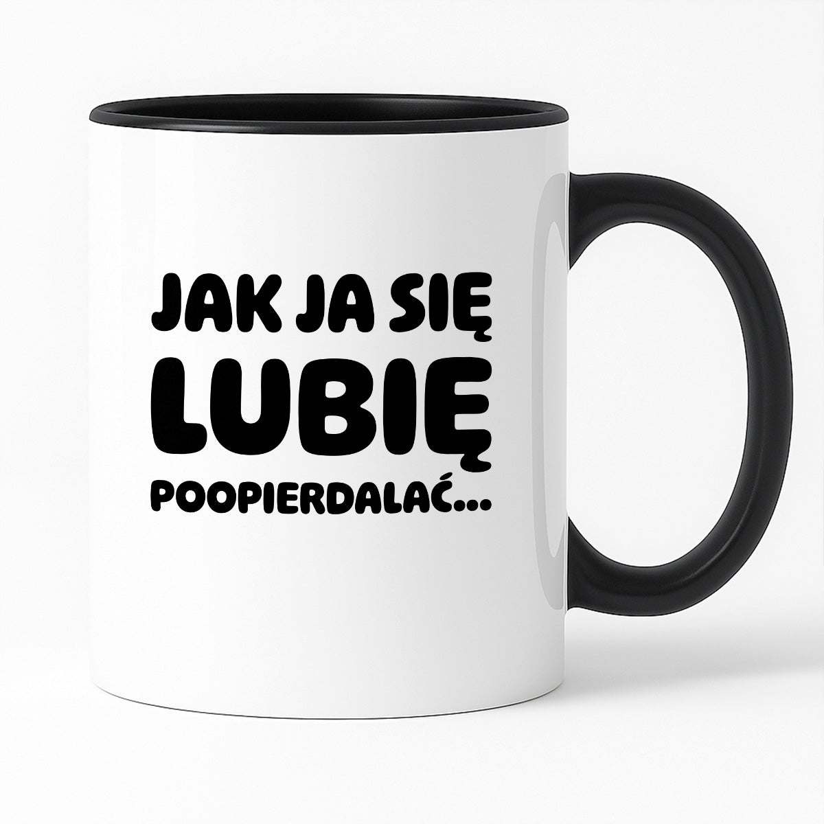Kubek z nadrukiem "Jak ja się lubię... poopierdalać"