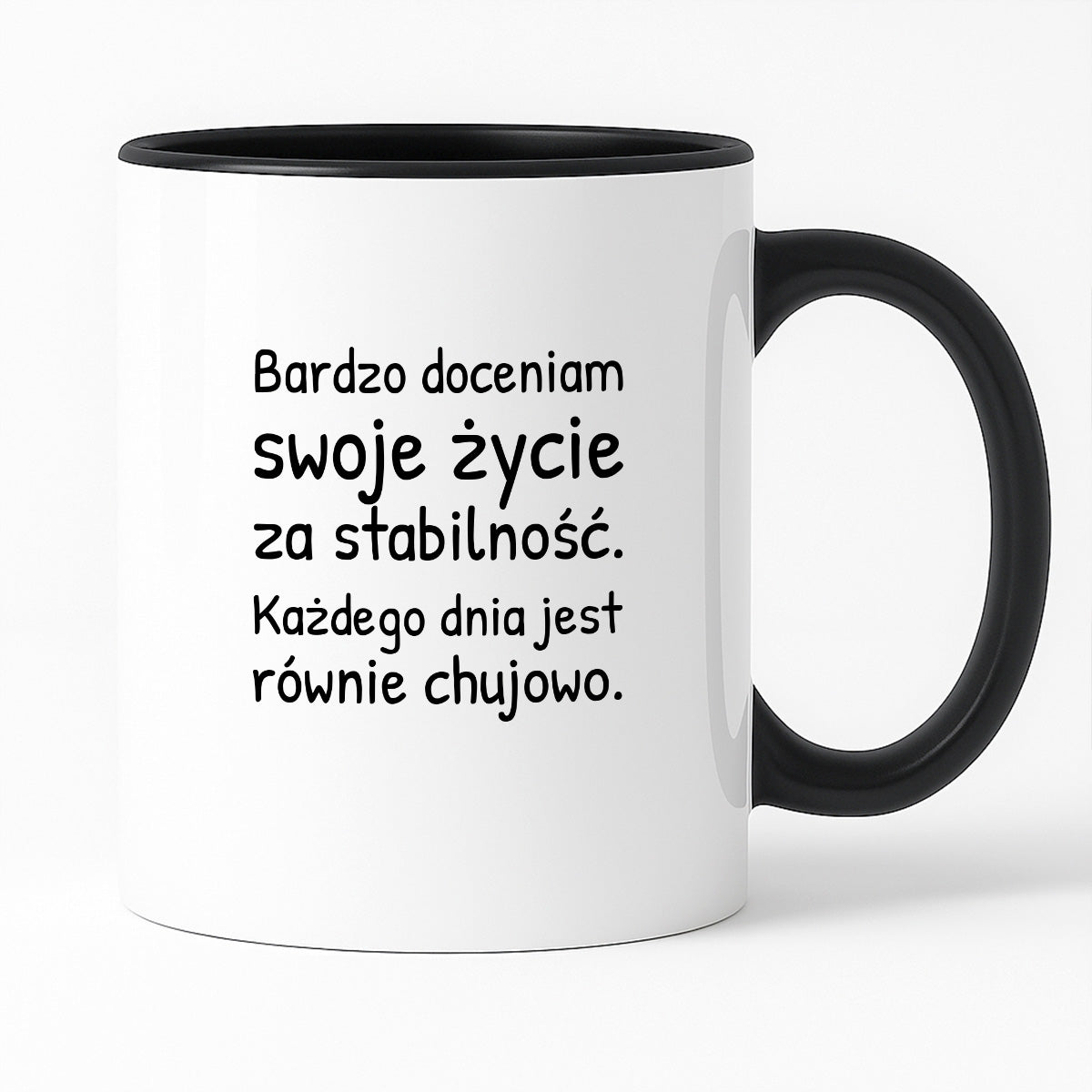 Kubek z nadrukiem - "Bardzo doceniam swoje życie za stabilność"
