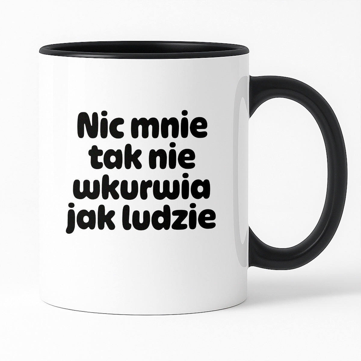 Kubek z nadrukiem - "Nic mnie tak nie wkurwia jak ludzie"