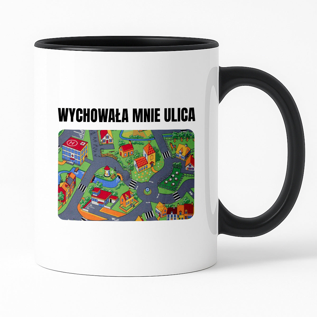 Kubek z nadrukiem -  "Wychowała mnie ulica"