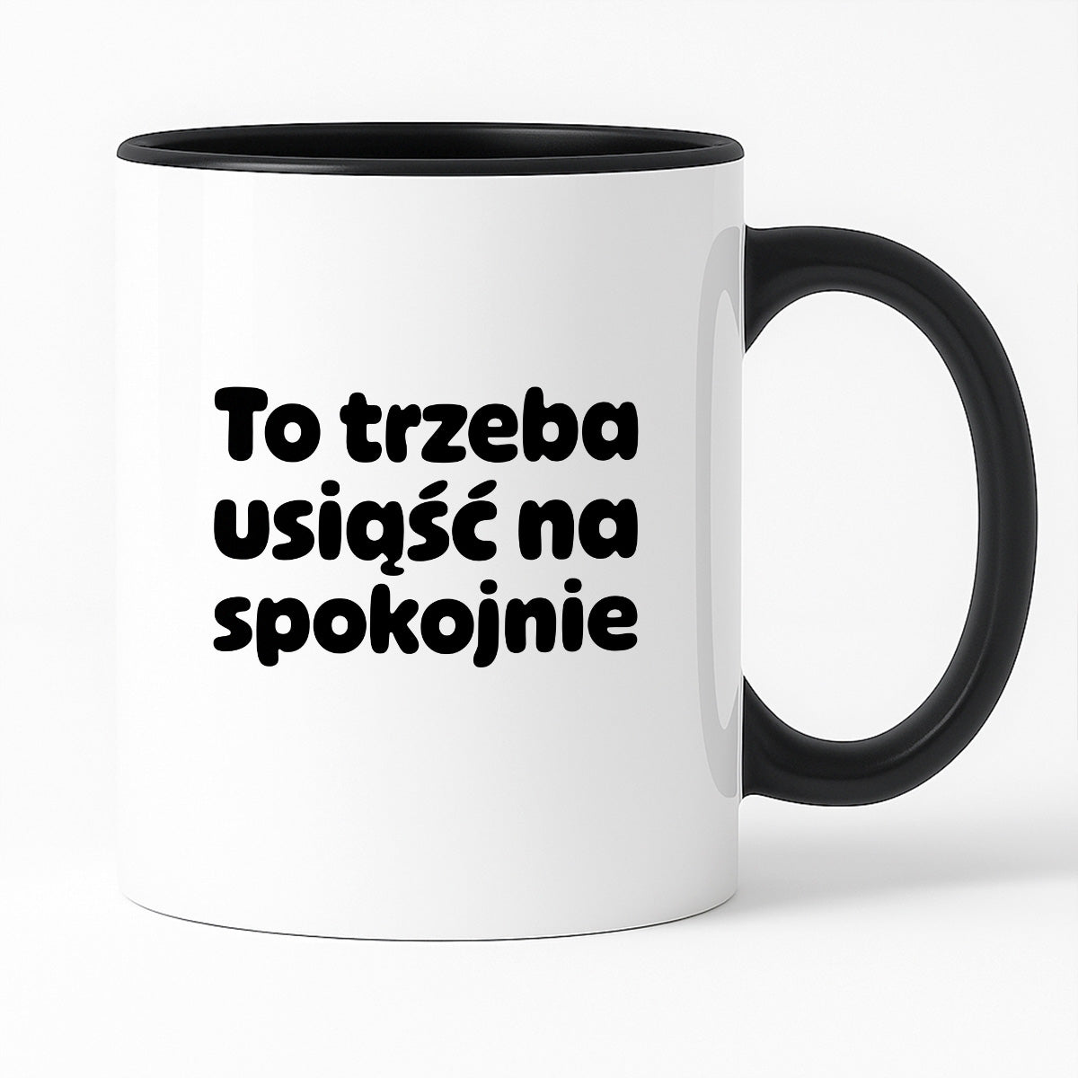 Kubek z nadrukiem "To trzeba usiąść na spokojnie"