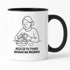 Kubek z nadrukiem "Jeszcze tu tylko nasrać na środku" - Cytaty MAMY - DZIEŃ MAMY