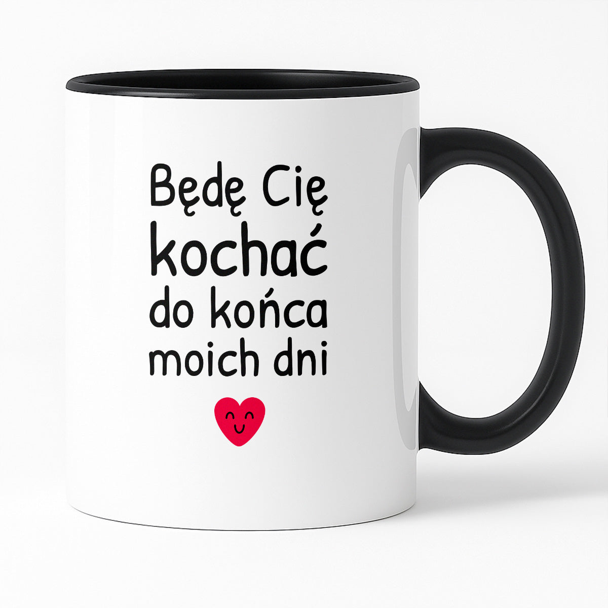Kubek z nadrukiem - "Będę Cię kochać do końca moich dni"