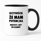 Kubek z nadrukiem - "Oczywiście, że mam potencjał"