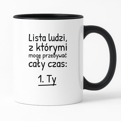 Kubek z nadrukiem - "Lista ludzi, z którymi mogę przebywać cały czas"