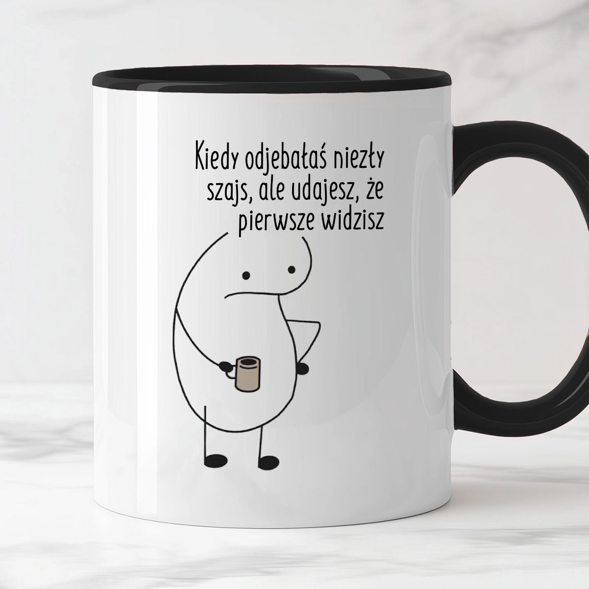 Kubek z nadrukiem "Kiedy odjebałaś niezły szajs, ale udajesz, że pierwsze widzisz"