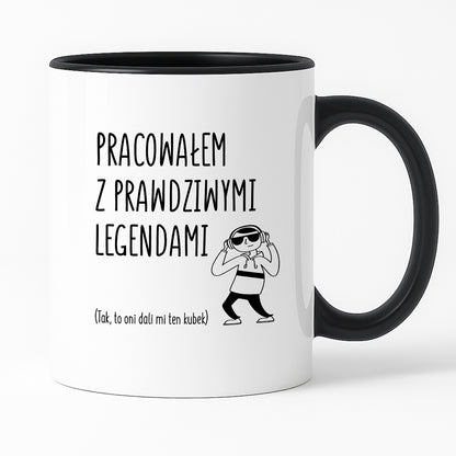 Kubek z nadrukiem na ODEJŚCIE Z PRACY - "Pracowałem z prawdziwymi legendami"