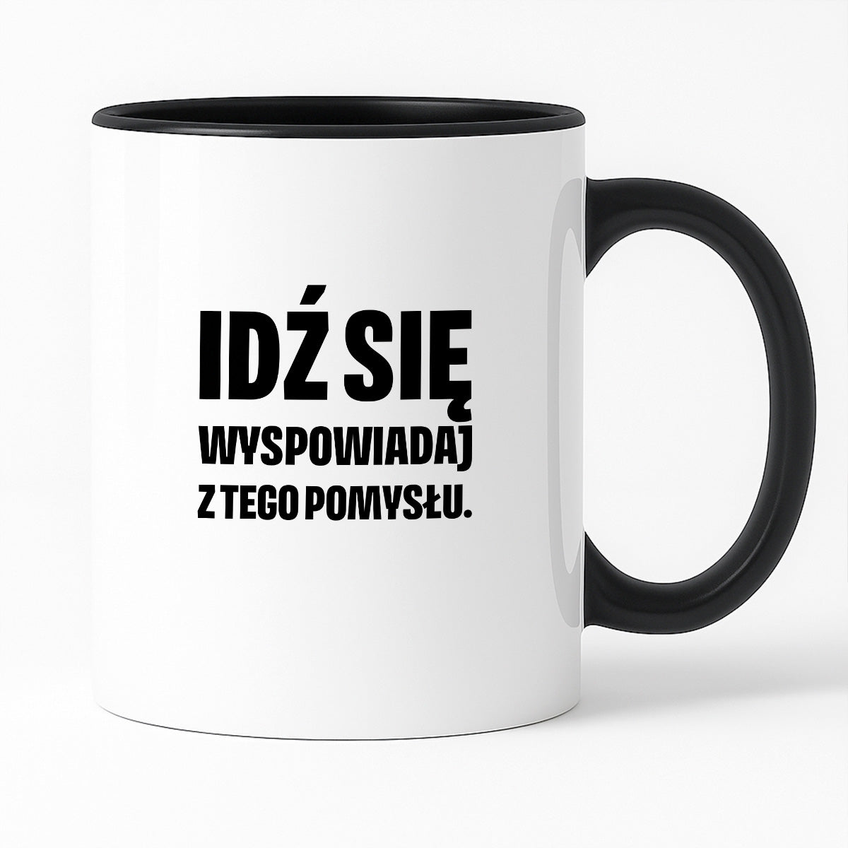 Kubek z nadrukiem - "Idź się wyspowiadaj z tego pomysłu"