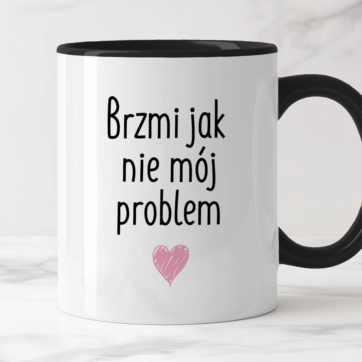 Kubek z nadrukiem "Brzmi jak nie mój problem <3"