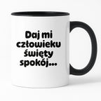 Kubek z nadrukiem - "Daj mi człowieku święty spokój"