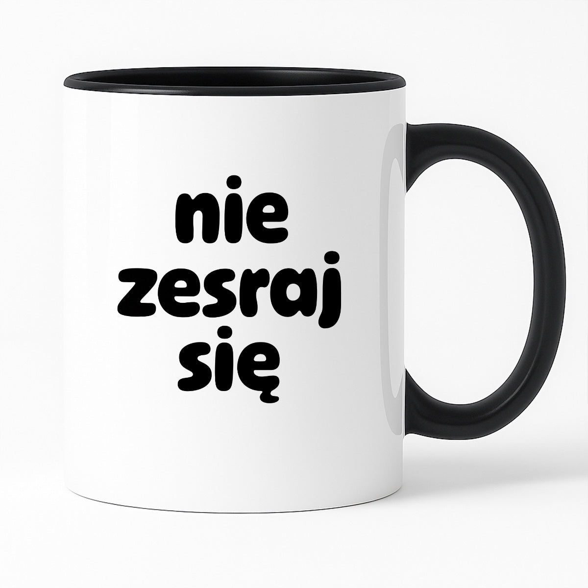 Kubek z nadrukiem "nie zesraj się" v2