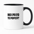 Kubek z nadrukiem - "No i po co te popisy?"