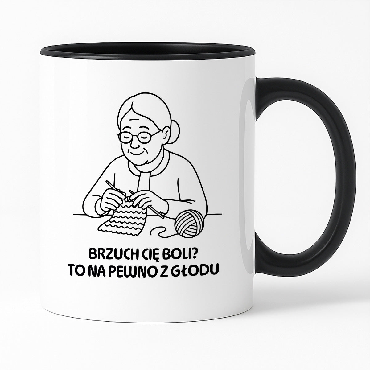 Kubek dla Babci / Dziadka - "Brzuch Cię boli? To na pewno z głodu"