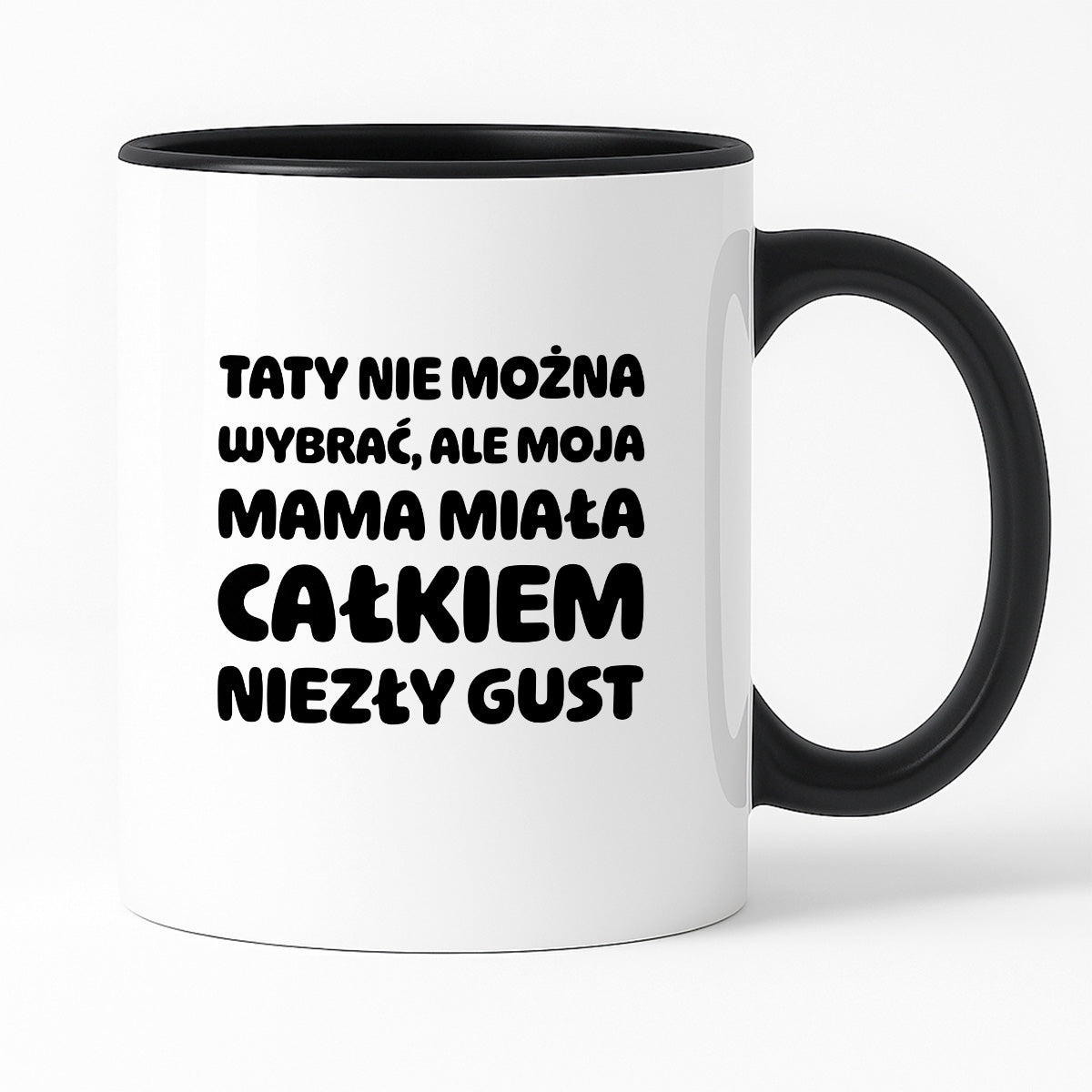 Kubek z nadrukiem - "Taty nie można wybrać"