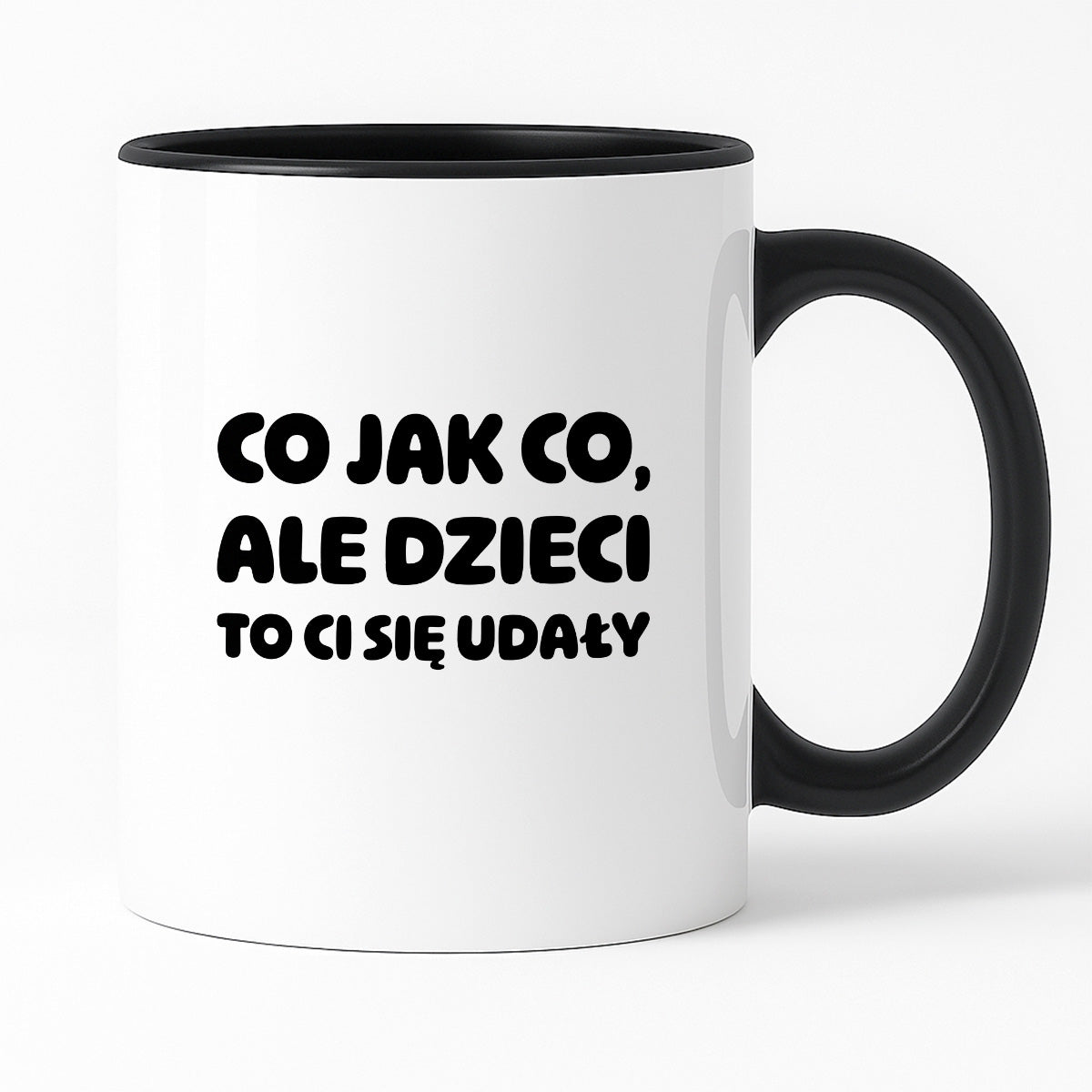 Kubek z nadrukiem - "Co jak co, ale dzieci to Ci się udały"