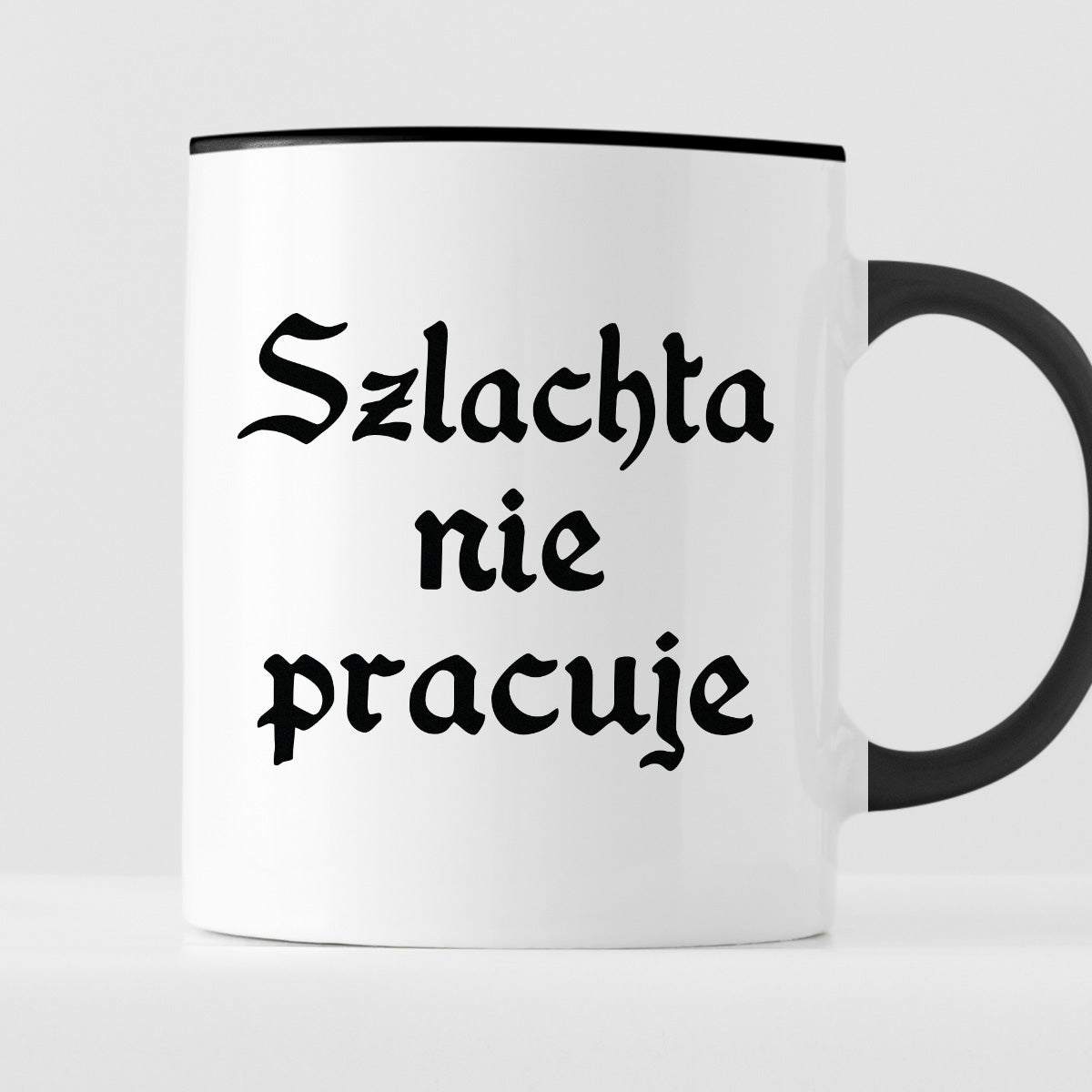 Kubek z nadrukiem "Szlachta nie pracuje"