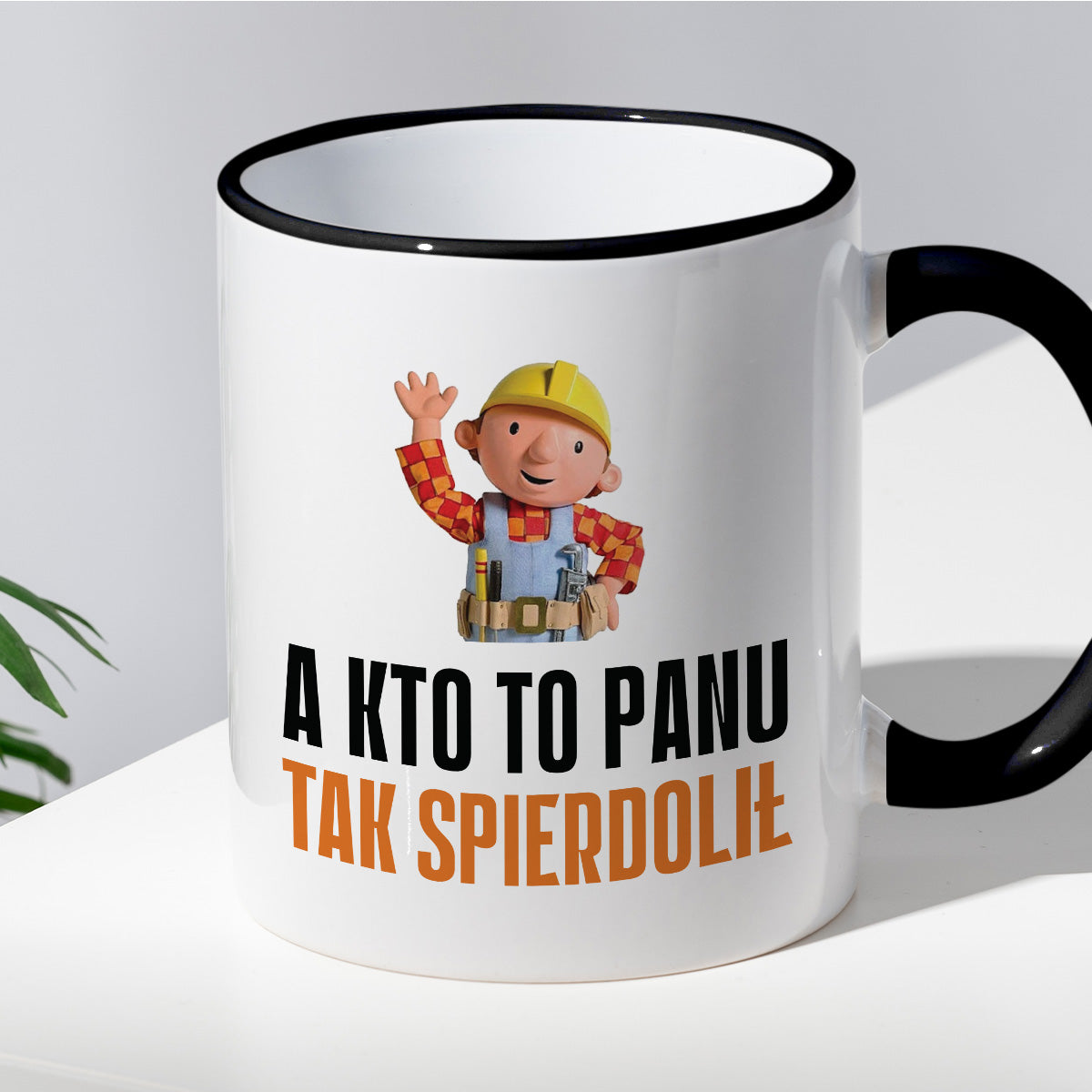 Kubek z nadrukiem "A kto to Panu tak spierdolił"