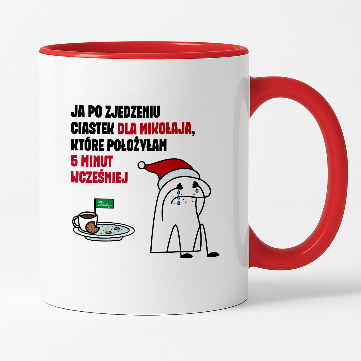 Kubek świąteczny mem "Ja po zjedzeniu ciastek dla Mikołaja, które położyłam 5 minut wcześniej"