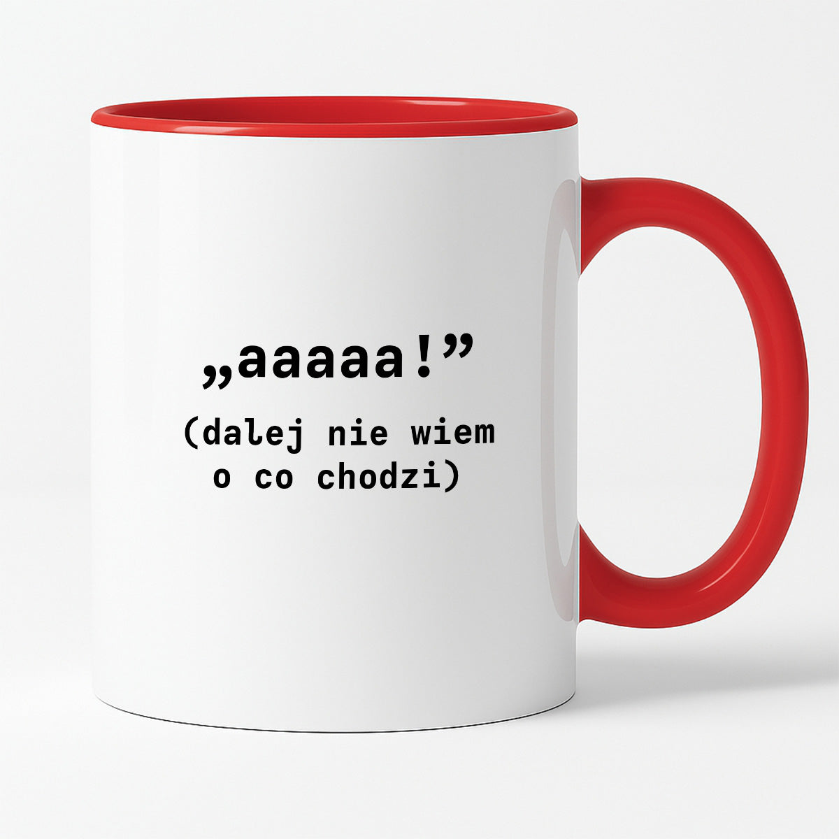 Kubek z nadrukiem "aaaaa! (dalej nie wiem o co chodzi)"