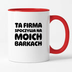 Kubek z nadrukiem "Ta firma spoczywa na moich barkach"