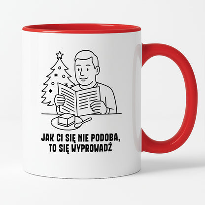 Kubek świąteczny z cytatem TATY - "Jak Ci się nie podoba, to sie wyprowadź"