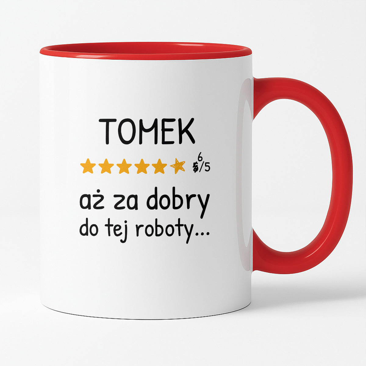 Kubek z nadrukiem - "6/5 aż za dobry do tej roboty..." z IMIENIEM