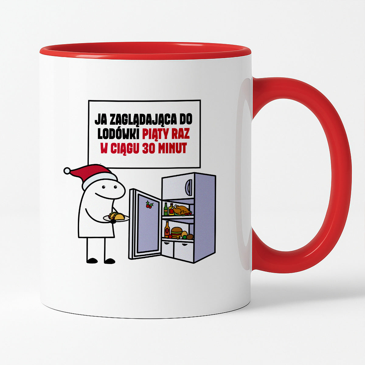 Kubek świąteczny mem "Ja zaglądająca do lodówki piąty raz w ciągu 30 minut"