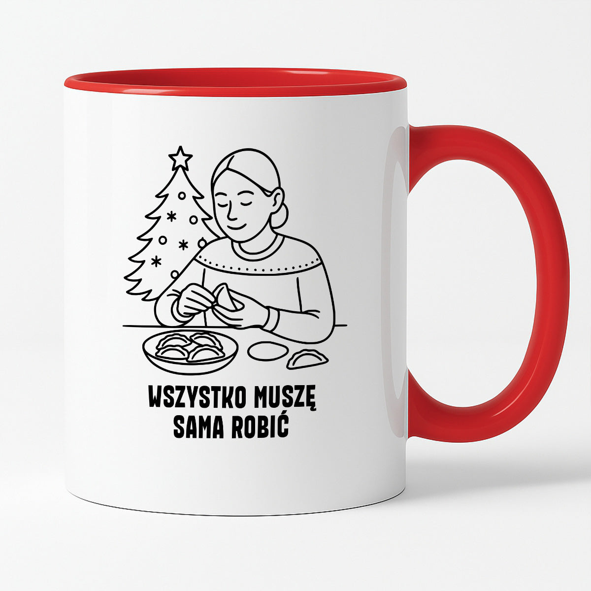 Kubek świąteczny z cytatem MAMY - "Wszystko muszę sama robić"