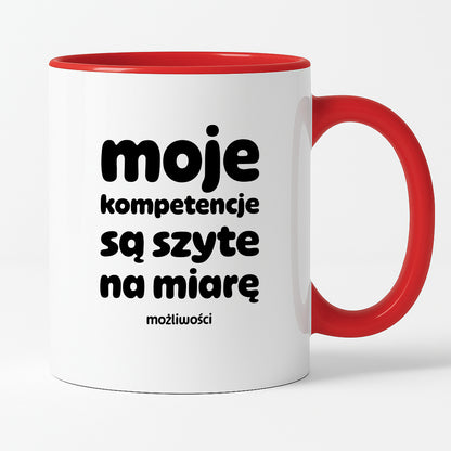 Kubek z nadrukiem "moje komeptencje są szyte na miarę"