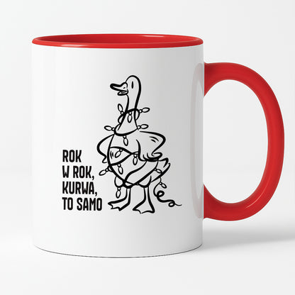 Kubek świąteczny z GĄSKĄ - "ROK W ROK, KURWA, TO SAMO"