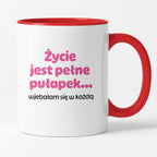 Kubek z nadrukiem - "Życie jest pełne pułapek - wjebałam się w każdą" - RÓŻ
