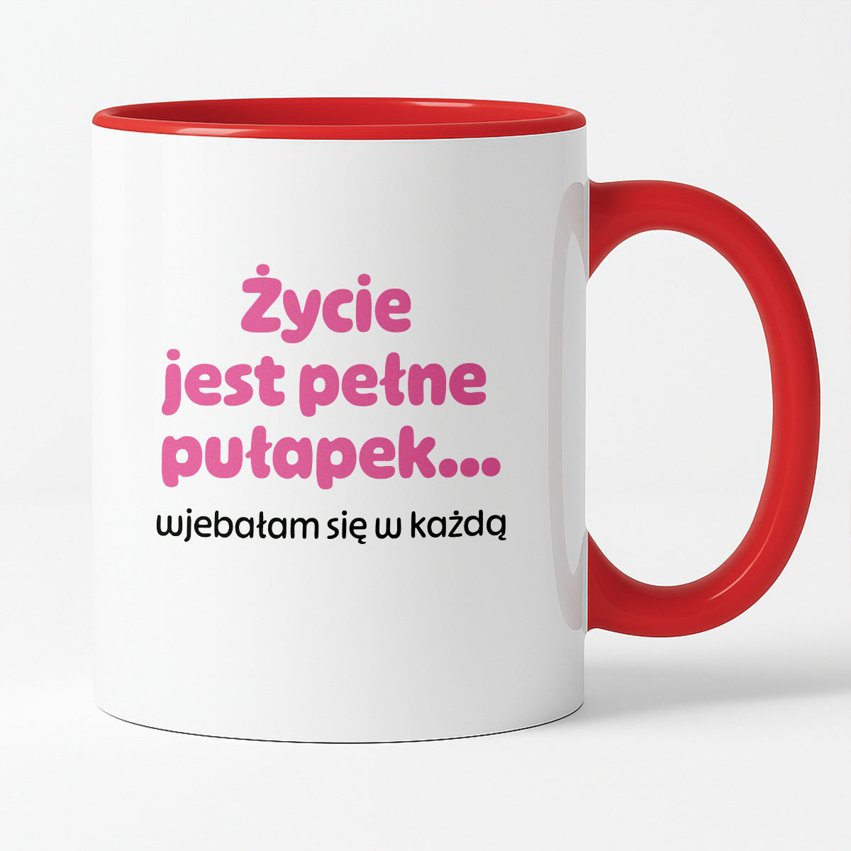 Kubek z nadrukiem - "Życie jest pełne pułapek - wjebałam się w każdą" - RÓŻ
