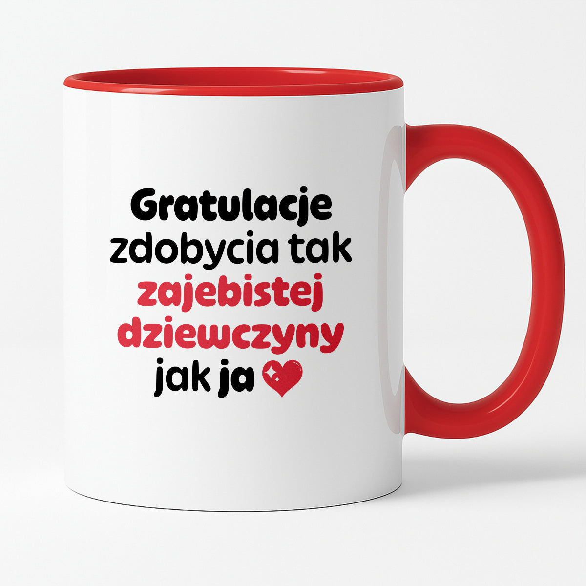 Kubek z nadrukiem "Gratulacje zdobycia tak zajebistej dziewczyny jak ja"