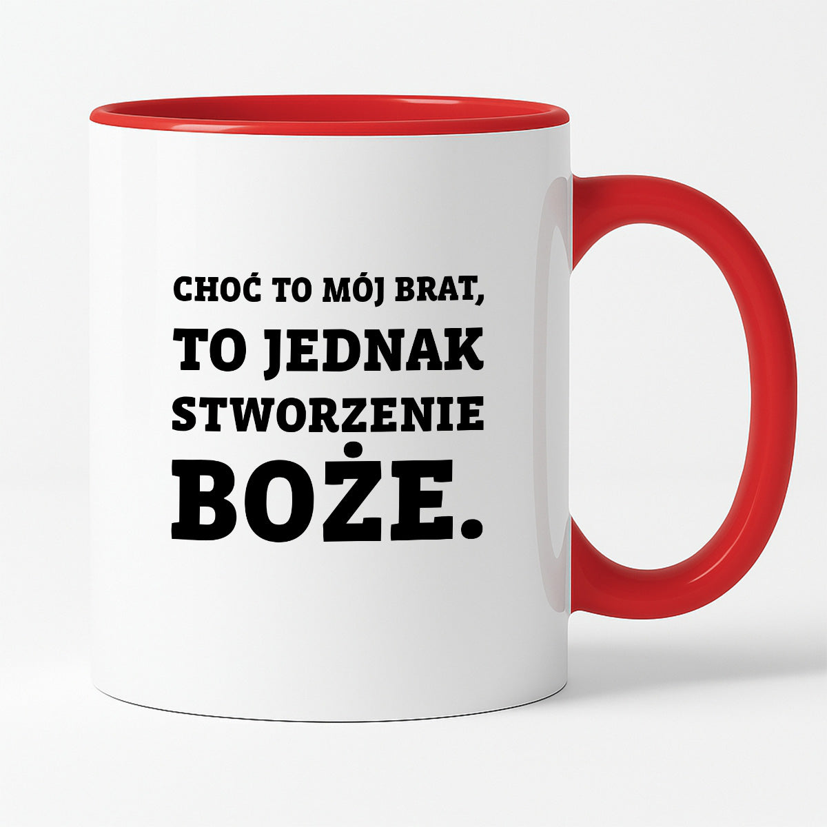 Kubek z nadrukiem - "Choć to mój brat,  to jednak stworzenie Boże."