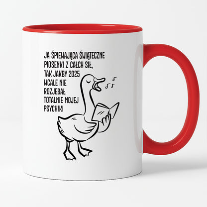 Kubek świąteczny z GĄSKĄ - "JA ŚPIEWAJĄCA ŚWIĄTECZNE PIOSENKI..."
