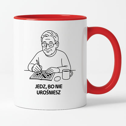 Kubek dla Babci / Dziadka - "Jedz, bo nie urośniesz"